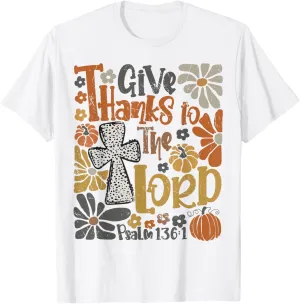 Give Thanks To The Lord Floral Boho Retro Thanksgiving T-Shirt