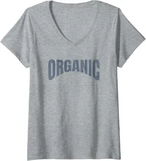 Womens One Word Organic Text Design For Men & Women Organictarians V-Neck T-Shirt